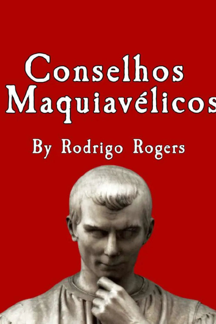 Conselhos Maquiavélicos
