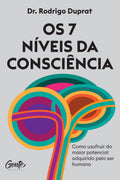 Os 7 Níveis da Consciência